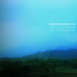 Vozrozhdeniya : La Naturaleza del Cansancio